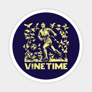 Vine Time Magnet